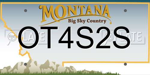 OT4S2S Montana License Plate
