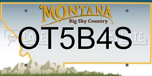 OT5B4S Montana License Plate