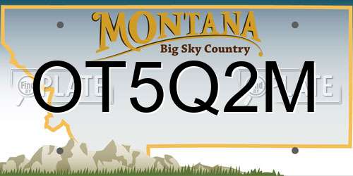 OT5Q2M Montana License Plate