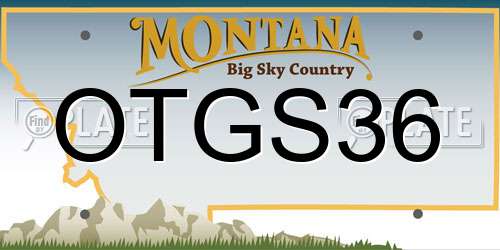 OTGS36 Montana License Plate