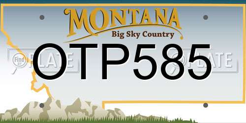 OTP585 Montana License Plate