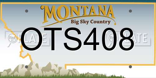 OTS408 Montana License Plate