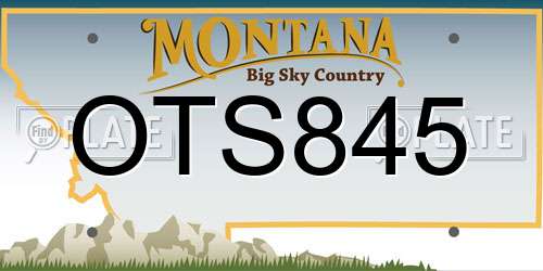 OTS845 Montana License Plate