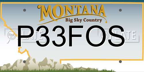 P33FOS Montana License Plate