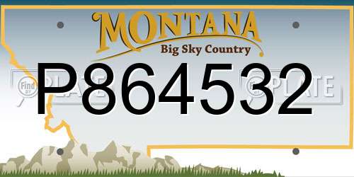 P864532 Montana License Plate