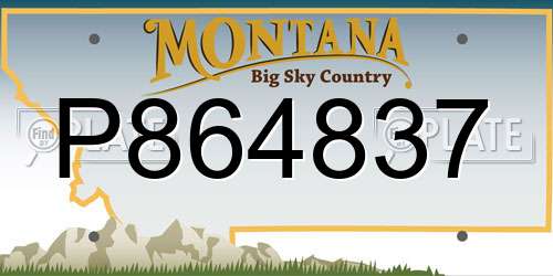 P864837 Montana License Plate