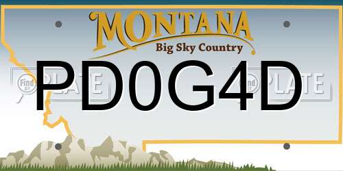 PD0G4D Montana License Plate