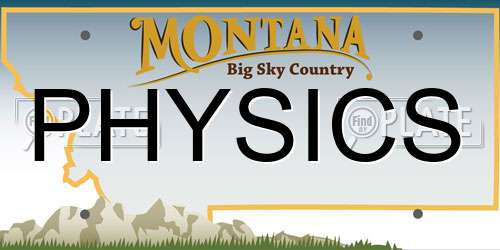 PHYSICS Montana License Plate