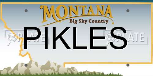 PIKLES Montana License Plate