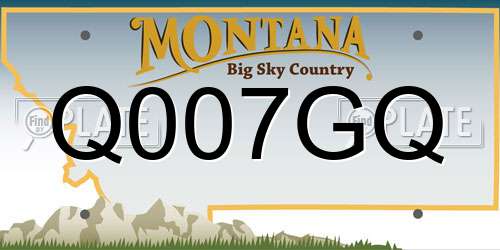 Q007GQ Montana License Plate