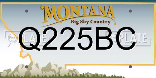 Q225BC Montana License Plate