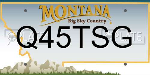 Q45TSG Montana License Plate