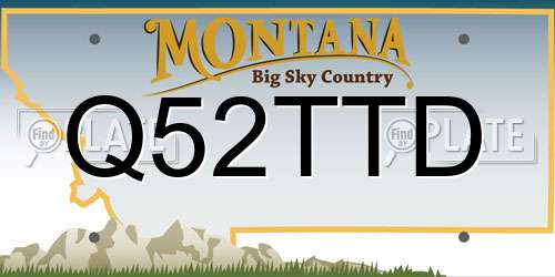 Q52TTD Montana License Plate