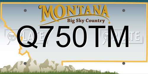 Q750TM Montana License Plate