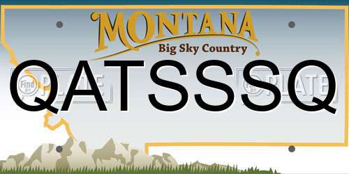 QATSSSQ Montana License Plate