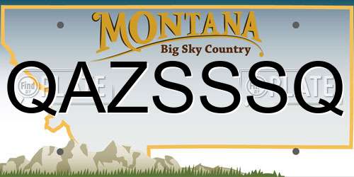 QAZSSSQ Montana License Plate