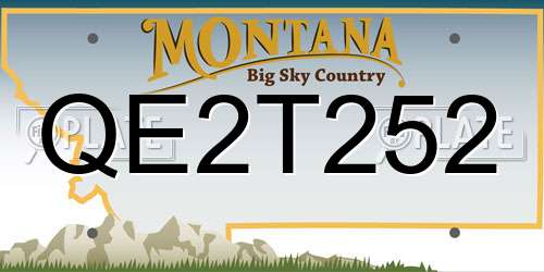 QE2T252 Montana License Plate