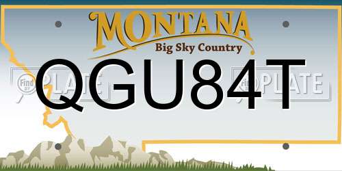QGU84T Montana License Plate