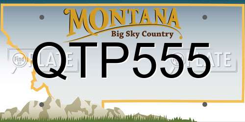 QTP555 Montana License Plate