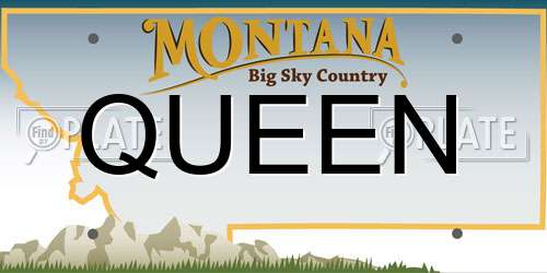 QUEEN Montana License Plate