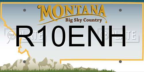 R10ENH Montana License Plate