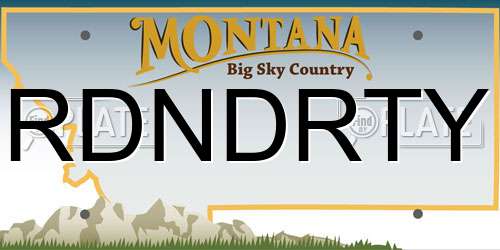 RDNDRTY Montana License Plate