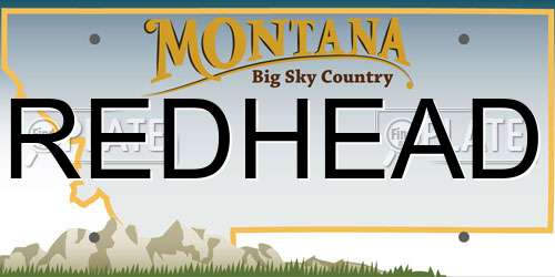 REDHEAD Montana License Plate