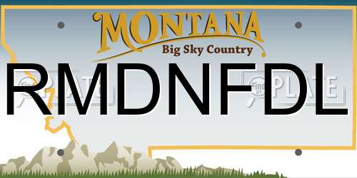 RMDNFDL Montana License Plate