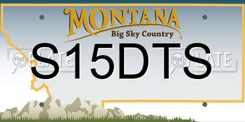 S15DTS Montana License Plate