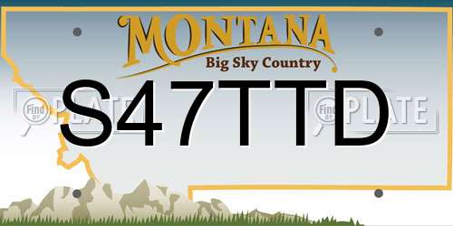 S47TTD Montana License Plate