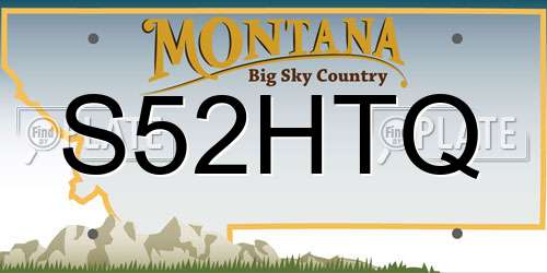 S52HTQ Montana License Plate