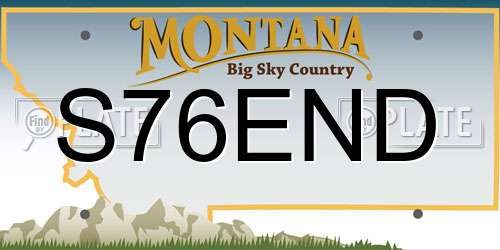 S76END Montana License Plate