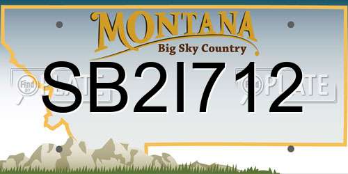 SB2I712 Montana License Plate
