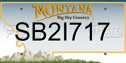 SB2I717 Montana License Plate