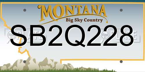 SB2Q228 Montana License Plate
