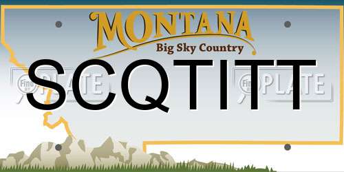 SCQTITT Montana License Plate