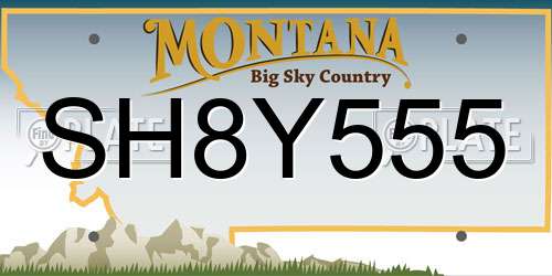 SH8Y555 Montana License Plate