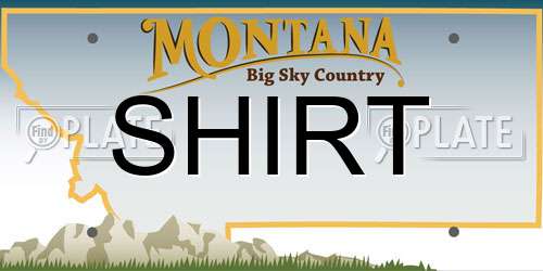 SHIRT Montana License Plate