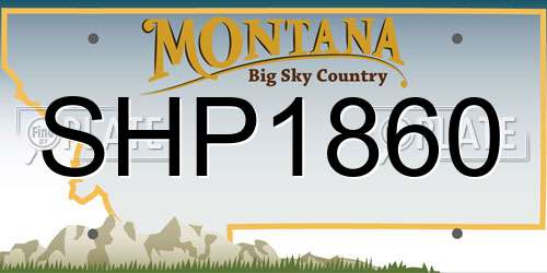 SHP1860 Montana License Plate