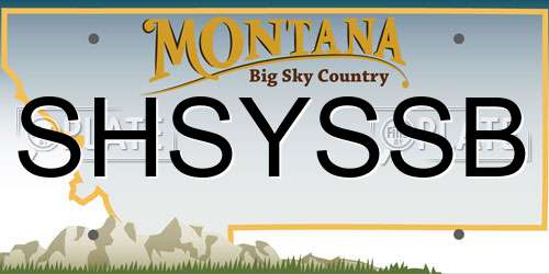 SHSYSSB Montana License Plate