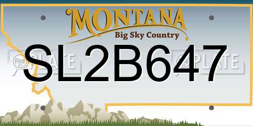 SL2B647 Montana License Plate