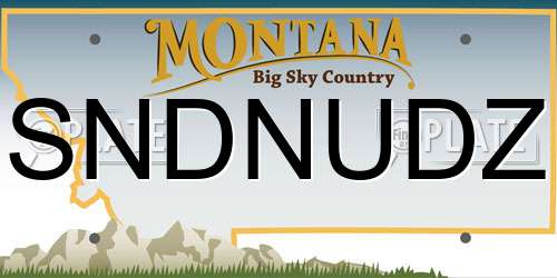 SNDNUDZ Montana License Plate