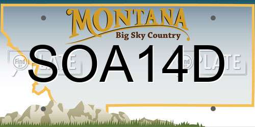 SOA14D Montana License Plate