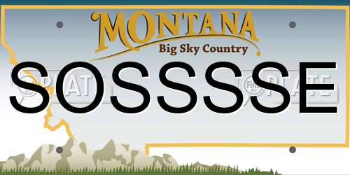 SOSSSSE Montana License Plate