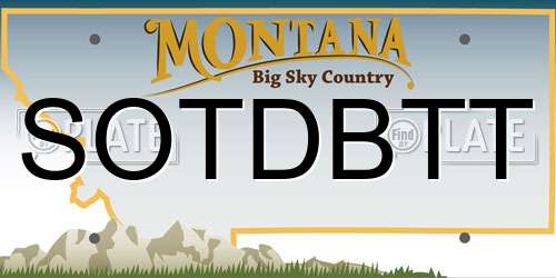 SOTDBTT Montana License Plate