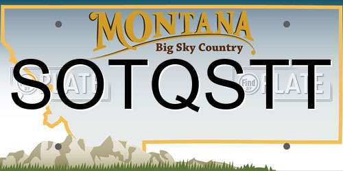 SOTQSTT Montana License Plate