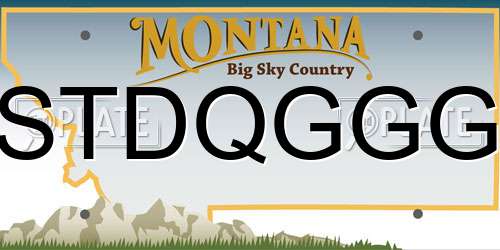 STDQGGG Montana License Plate