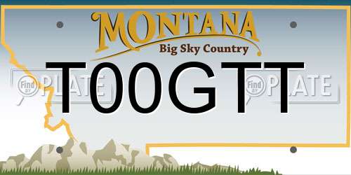 T00GTT Montana License Plate
