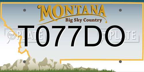 T077DO Montana License Plate