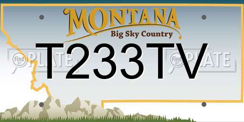 T233TV Montana License Plate